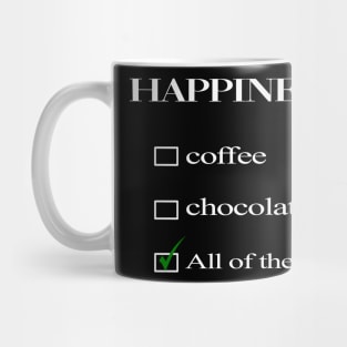 happiness is coffee and chocolate Mug